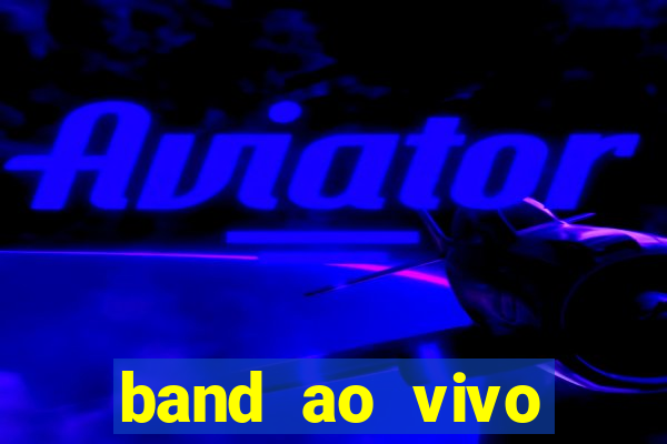 band ao vivo gratis multicanais